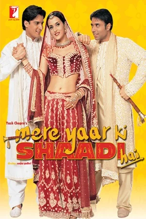 Mere yaar ki shaadi hai 2002 - VEGAMovies, Vegamovies nl