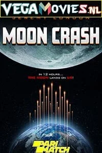 Moon crash - VEGAMovies, Vegamovies nl