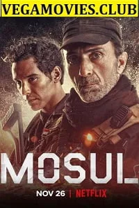 Mosul 2019 - VEGAMovies, Vegamovies nl