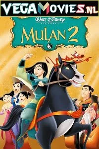 Mulan ii 2004 - VEGAMovies, Vegamovies nl