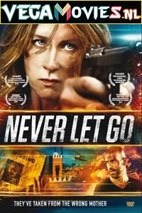 Never let go - VEGAMovies, Vegamovies nl