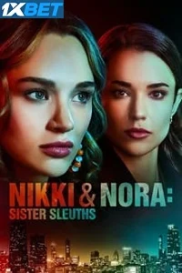 Nikki nora sister sleuths - VEGAMovies, Vegamovies nl