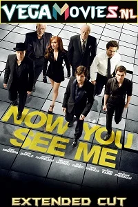 Now you see me 2013 extended cut - VEGAMovies, Vegamovies nl