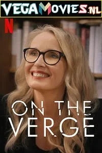 On the verge season 1 poster - VEGAMovies, Vegamovies nl