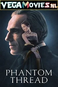 Phantom thread hindi dubbed - VEGAMovies, Vegamovies nl