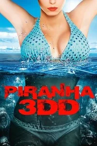 Piranha 3dd - VEGAMovies, Vegamovies nl