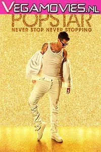 Popstar never stop never stopping 2016 - VEGAMovies, Vegamovies nl