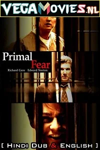 Primal fear hindi dubbed - VEGAMovies, Vegamovies nl