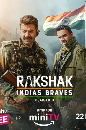 Rakshak indias braves chapter 2 poster - VEGAMovies, Vegamovies nl