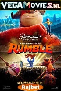 Rumble - VEGAMovies, Vegamovies nl