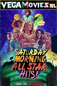 Saturday morning all star hits - VEGAMovies, Vegamovies nl