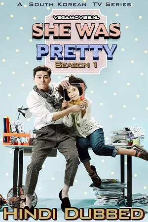 She was pretty 2015 hindi dubbed korean drama - VEGAMovies, Vegamovies nl