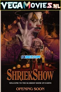 Shriekshow - VEGAMovies, Vegamovies nl