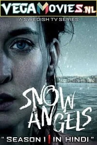 Snow.angels.2022.s01 hindi dubbed - VEGAMovies, Vegamovies nl