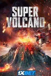 Super volcano - VEGAMovies, Vegamovies nl