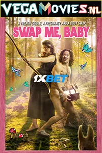 Swap me baby - VEGAMovies, Vegamovies nl