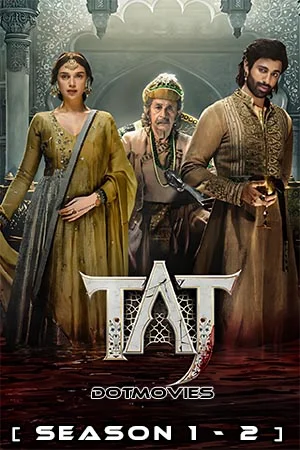 Taj reign of revenge - VEGAMovies, Vegamovies nl