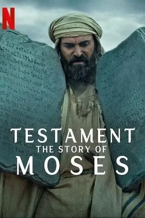 Testament the story of moses