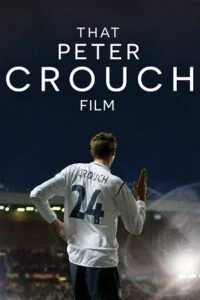 That peter crouch film - VEGAMovies, Vegamovies nl