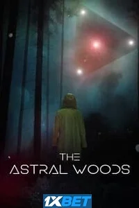 The astral woods