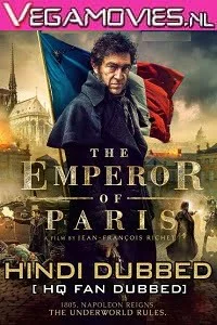 The emperor of paris 2018 hindi dubbed - VEGAMovies, Vegamovies nl