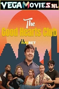 The good hearts club - VEGAMovies, Vegamovies nl