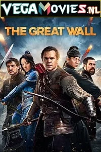 The great wall 2016 - VEGAMovies, Vegamovies nl