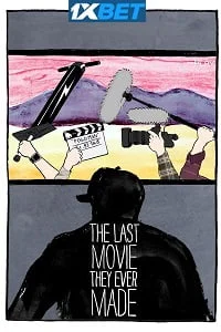 The last movie ever made