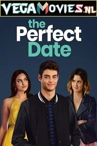 The perfect date 2019 hindi dual audi - VEGAMovies, Vegamovies nl