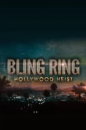 The real bling ring hollywood heist - VEGAMovies, Vegamovies nl