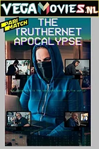 The truthernet apocalypse - VEGAMovies, Vegamovies nl