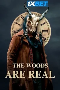 The woods are real