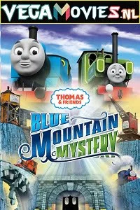 Thomas friends blue mountain mystery - VEGAMovies, Vegamovies nl