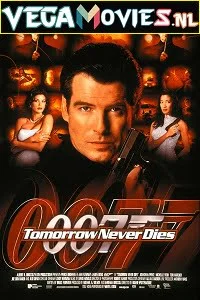 Tomorrow never dies - VEGAMovies, Vegamovies nl