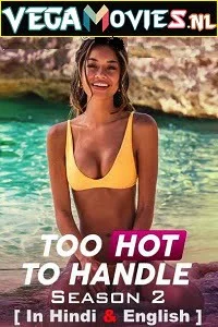 Too hot to handle season 2 hindi dubbed - VEGAMovies, Vegamovies nl