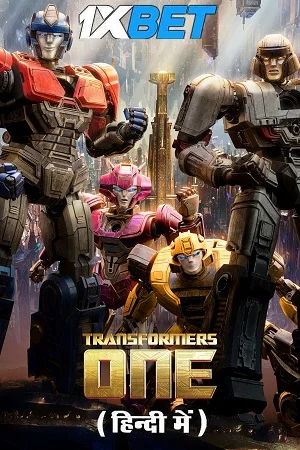 Transformers one 2024 full movie hindi dubbed