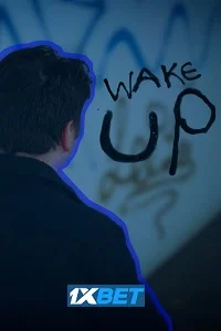 Wake up