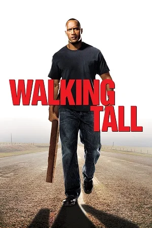 Walking tall 2004 poster