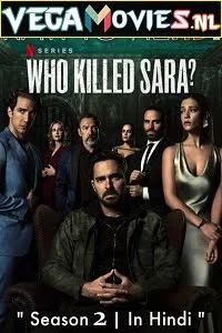 Who kill sara season 1 - VEGAMovies, Vegamovies nl