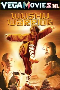 Wushu warrior - VEGAMovies, Vegamovies nl