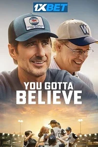 You gotta believe