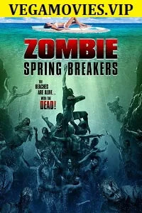 Zombie spring breakers 2016 hindi - VEGAMovies, Vegamovies nl