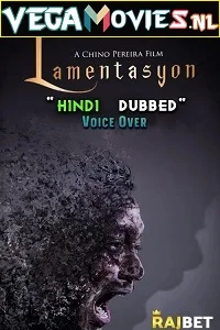 Lamentasyon 2021 hindi voice over dubbed webrip - VEGAMovies, Vegamovies nl