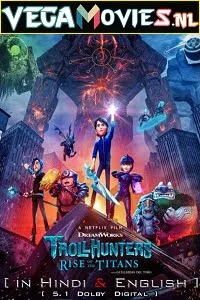 Trollhunters rise of the titans 2021 hindi dubbed - VEGAMovies, Vegamovies nl